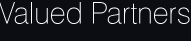 Valued Partners
